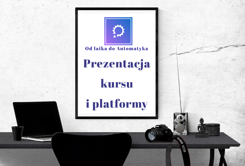 Prezentacja kursu Od laika do Automatyka