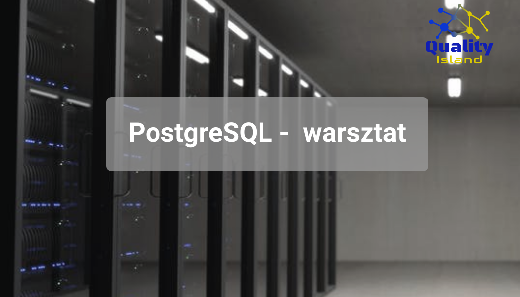 PostgreSQL – Warsztat